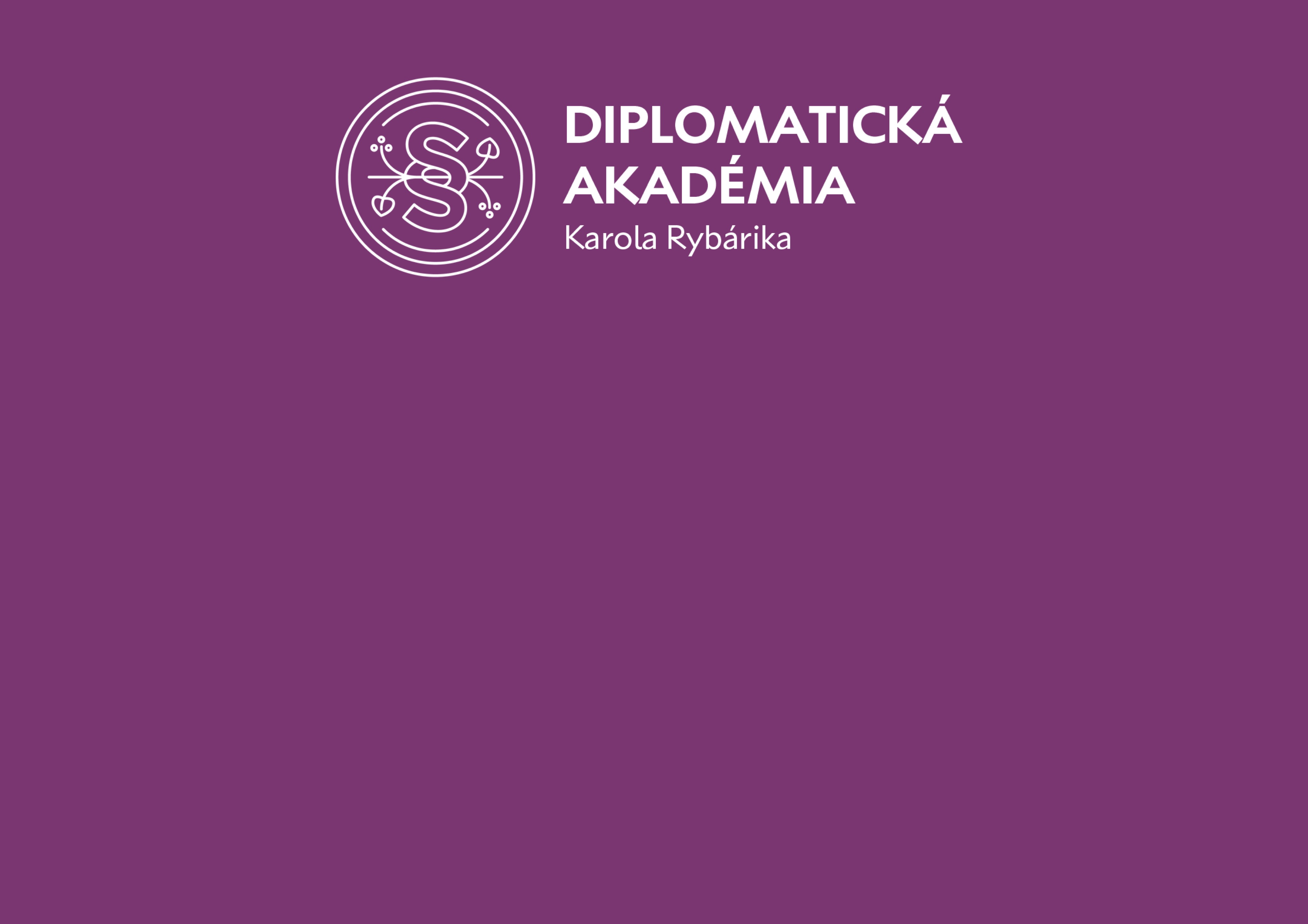 2025/2026 Diplomatická akadémia Karola Rybárika